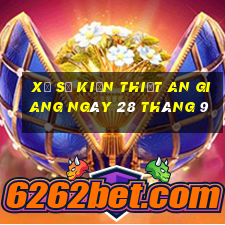 xổ số kiến thiết an giang ngày 28 tháng 9