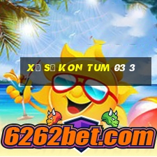 xổ số kon tum 03 3