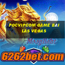 Pocvipcom Game Bài Las Vegas