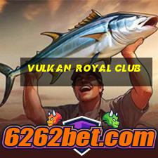 vulkan royal club