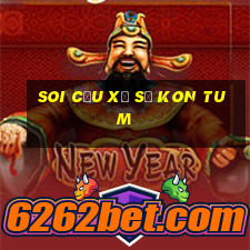 soi cầu xổ số kon tum