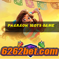 pharaoh slots game