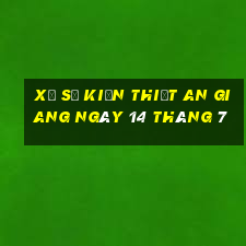 xổ số kiến thiết an giang ngày 14 tháng 7