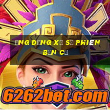 ứng dụng xổ số phiên bản cũ