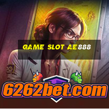 game slot ae888