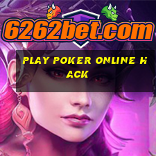 play poker online hack