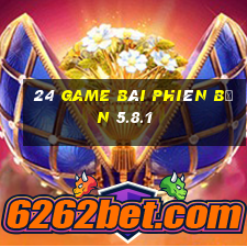 24 game bài Phiên bản 5.8.1