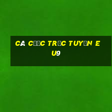 Cá cược trực tuyến eu9