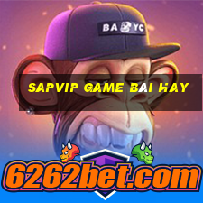 Sapvip Game Bài Hay