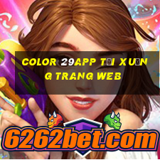 Color 29app Tải xuống trang web