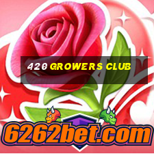 420 growers club