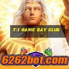 tải game bay club