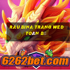 Rau bina trang wed toàn bộ