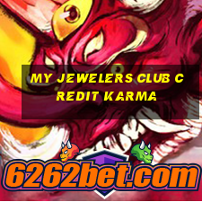 my jewelers club credit karma