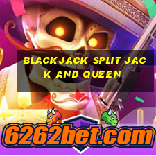 blackjack split jack and queen