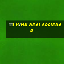 đội hình real sociedad