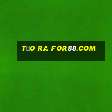 Tạo ra for88.com