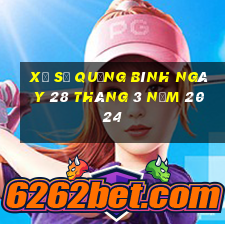 xổ số quảng bình ngày 28 tháng 3 năm 2024