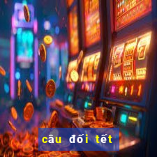 câu đối tết 4 chữ