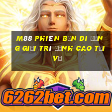 M88 Phiên bản di động giải trí đỉnh cao Tải về