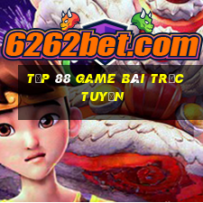 Tốp 88 Game Bài Trực Tuyến