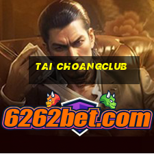 tai choangclub