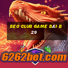 Beo Club Game Bài B29