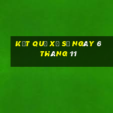 kết quả xổ số ngày 6 tháng 11