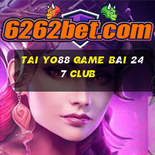 Tai Yo88 Game Bài 247 Club