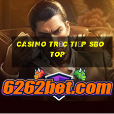 Casino Trực tiếp SBOTOP