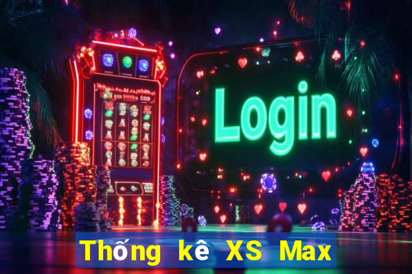 Thống kê XS Max 4D Thứ 3