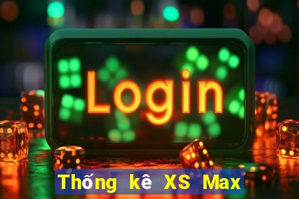 Thống kê XS Max 4D Thứ 3