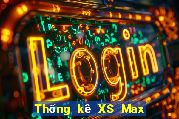 Thống kê XS Max 4D Thứ 3