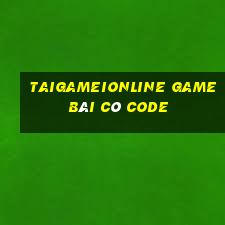 Taigameionline Game Bài Có Code