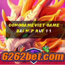 Conggameviet Game Bài Nạp Rút 1 1