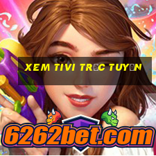 xem tivi trực tuyến