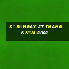 xổ số ngày 27 tháng 6 năm 2002