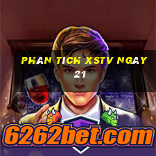 Phân tích XSTV ngày 21