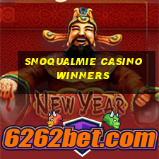 snoqualmie casino winners