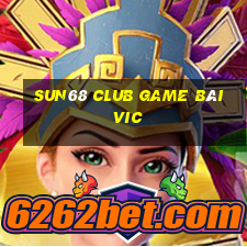 Sun68 Club Game Bài Vic