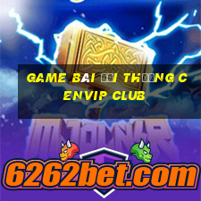 game bài đổi thưởng cenvip club