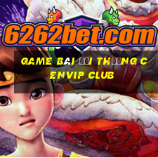 game bài đổi thưởng cenvip club