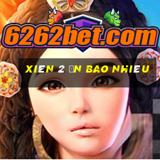 xiên 2 ăn bao nhiêu