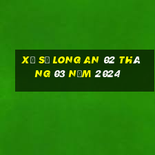 xổ số long an 02 tháng 03 năm 2024