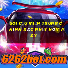 soi cầu miền trung chính xác nhất hôm nay