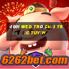 4001 wed Trò chơi trực tuyến