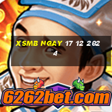 xsmb ngay 17 12 2024