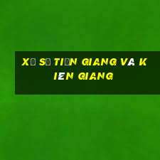 xổ số tiền giang và kiên giang