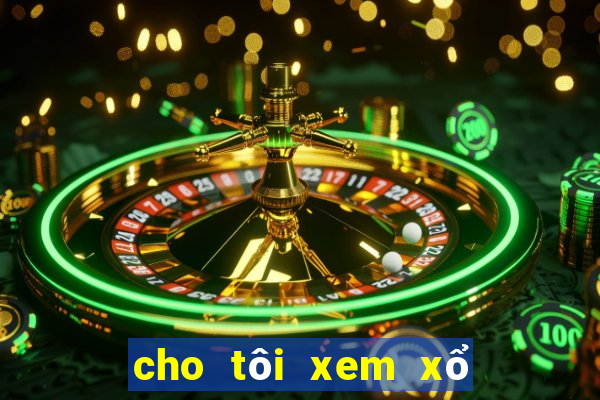 cho tôi xem xổ số miền bắc