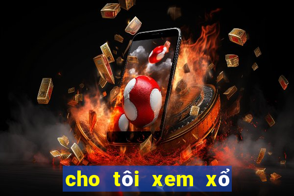 cho tôi xem xổ số miền bắc